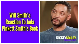 Will Smith's Reaction To Jada Pinkett Smith's Book