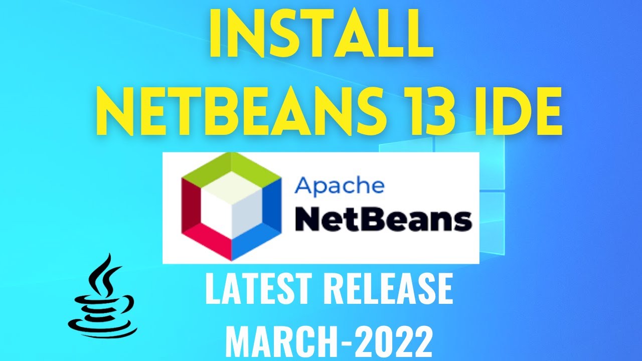 How To Install NetBeans IDE 13 On Windows 10/11 [2022] | Create & Run ...