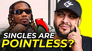 Why OFFSET Says Dropping SINGLES is POINTLESS?