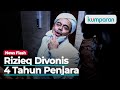 Tolak Vonis 4 Tahun Penjara Kasus RS UMMI, Rizieq Shihab Ajukan Banding