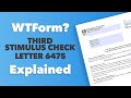 WTForm? Third Stimulus Check Letter 6475 Explained