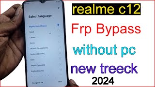 Realme C12 FRP Bypass | New Solution 2024 | Realme C12 Google Account Bypass | Fix No Voice Typing |