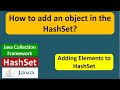 How to add an object in the HashSet? | HashSet (Add Object) | Java Collection Framework