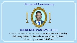 Funeral Ceremony Of CLERENCE VAS (57 years)  St Francis Xavier Church,  Ferar