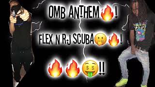 Rj scuba-OMB anthem (audio)ft.Flexxbrothers(moneybag)