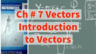 Ch 7 - Introduction to Vectors - Vectors - 12th Class Math - Smart Syllabus