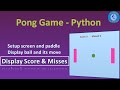 Pong game development in Python - Part (3/3) | #SkillUpwithGenie #LearnPython #PythonGame