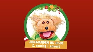 2. søndag i advent: Julemanden og Jesus