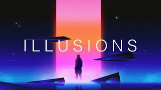 Illusions - A Chillwave Mix
