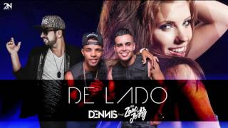 Dennis - De Lado Feat. Zaac \u0026 Jerry  ( Áudio CD )