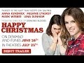 Happy Christmas - Official Trailer