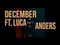 anders - December ft. LUCA (Audio)