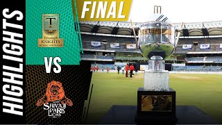 Triumph Knights Mumbai North East v Shivaji Park Lions | Final | T20 Mumbai 2018 | Highlights