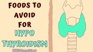 HYPOTHYROIDISM FOODS TO AVOID - DIET FOR LOW THYROID LEVELS
