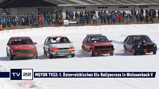 MOTOR TV22: Erstes Österreichisches Eis-Rallyecross in Weissenbach 2022 - Teil 5