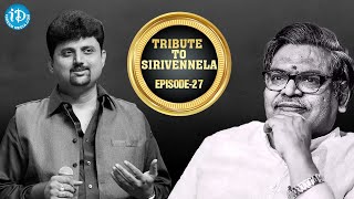 Tribute To The Legend Sri Sirivennela Seetharama Sastry || Episode 27 || @iDreamMedia