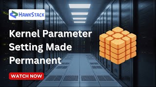RHEL Tutorial: Set Kernel Parameters Persistently with sysctl