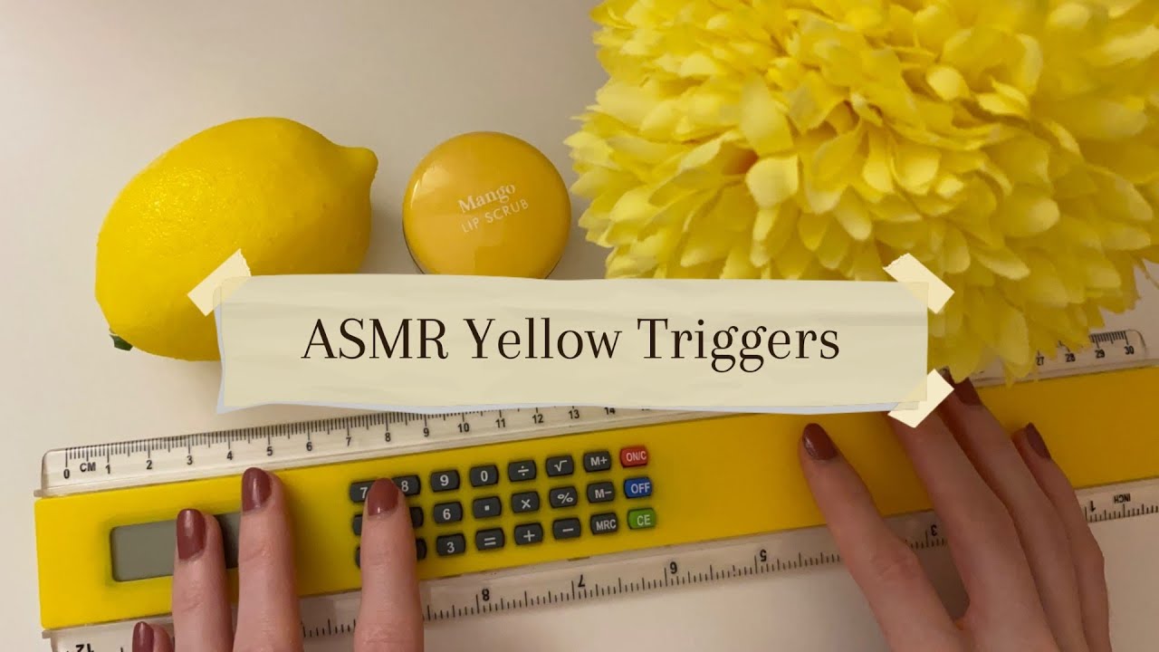 Asmr Yellow Triggers Tapping Scratching Triggers Youtube