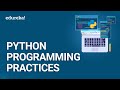 Best Python Practices | Tips & Tricks for Writing Better Python Programs | Python Training | Edureka