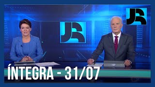 Assista à íntegra do Jornal da Record | 31/07/2023