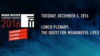 Lunch Plenary: The Quest for Meaningful Lives