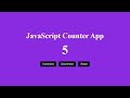 Create a counter app using HTML, CSS and JavaScript | JavaScript Project