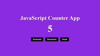 Create a counter app using HTML, CSS and JavaScript | JavaScript Project
