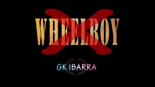 WHEELBOY (pilay dissback) by GK IBARRA (DONRUBEN BEATS)