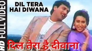 Dil tera hai divana govinda film romantic Karishma Kapoor songs mukabla
