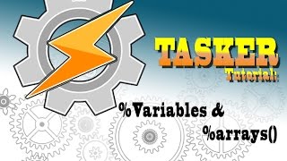 TASKER 101: Tutorial for beginners: Variables & Arrays (PL CC)