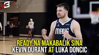 Kevin Durant at Luka Doncic MAKAKABALIK na sa Line Up?!