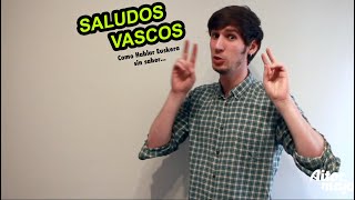 Saludos Vascos - Cómo Hablar EUSKERA sin saber - Aitor Majo de Bocabeats Comedia