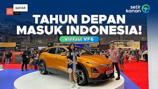 REVIEW EKSKLUSIF EV ASAL VIETNAM | VINFAST VF6 | GENEVA INTERNATIONAL MOTOR SHOW 2023 | SETIR KANAN