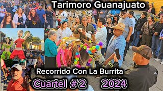 Tarimoro Guanajuato, Recorrido Con La Burrita Cuartel #2, Sábado 21 De Septiembre 2024