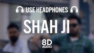 Shah Ji (8D AUDIO) Prem Dhillon | Snappy | Sukh Sanghera | Gold Media | Latest Punjabi Songs 202