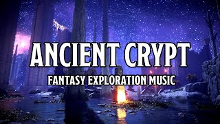 Ancient Crypt | Music for D\u0026D/TTRPGs | 1 Hour [NO AI]