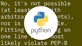 Putting an if-elif-else statement on one line?