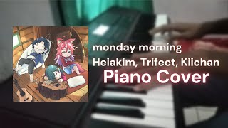 monday morning -  Heiakim, Trifect, Kiichan | Piano Cover