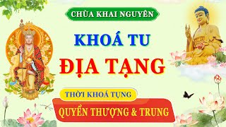 (Trực Tuyến ) Thời Khóa Tụng Kinh Địa Tạng Quyển Thượng & Trung Chùa Khai Nguyên - Ngày 22/09/2024