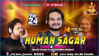 Human Sagar Musical Night | Organize by M.G Group | Day - 3 | Live By Bk Studio