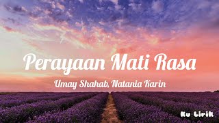 Perayaan Mati Rasa -  Umay Shahab feat Natania Karin (Lirik)