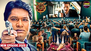 Movie Theater में सनसनी जब Team CID को मिला इंसानी हाथ | CID Returns | Latest Episode 2025 | Tv Show