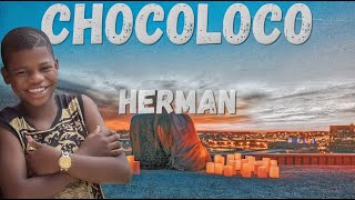 Herman Chocoloco Lyrics 🎵