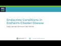 Endocrine Conditions in Erdheim-Chester Disease & Histiocytic Disorders