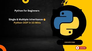 "Python Inheritance Explained in 10 Mins 🚀 | Single & Multiple Inheritance Made Easy!"
