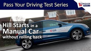 Hill Starts in a Manual Car without Rolling Back - How to Pass your Driving Test Series