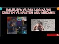 🔴HALELUYA VS PAK LOGIKA WII KRISTEN VS KRISTEN ADU MEKANIK