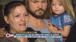 Family sues Denver over deadly 911 breakdown