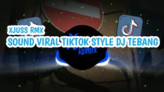 DJ TIKTOK VIRAL OLD STYLE DJ TEBANG - SOUND KANE SLOWED❗❗❗