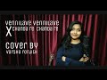 Varsha Renjith | Vennilave Vennilave X Chanda Re Chanda Re | A.R.Rahman | Hariharan | Sadana Sargam